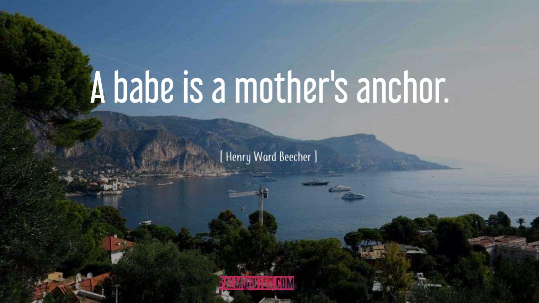 Mother Daugh quotes by Henry Ward Beecher