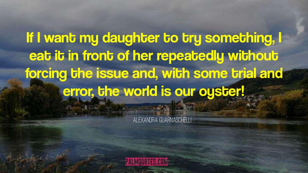 Mother Daughter Bond quotes by Alexandra Guarnaschelli