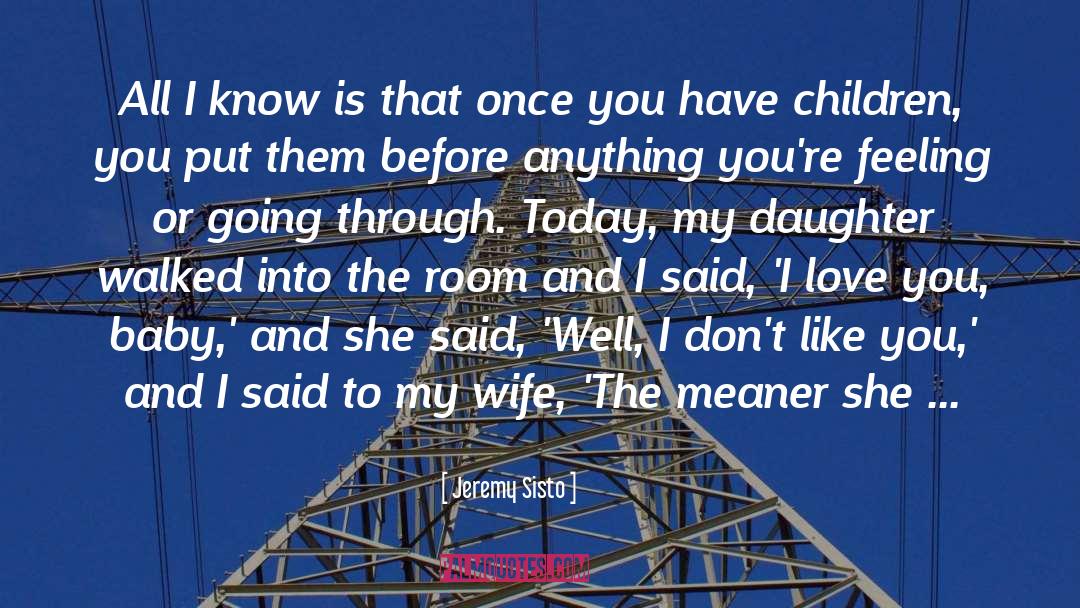 Mother Daughter Grandmother quotes by Jeremy Sisto