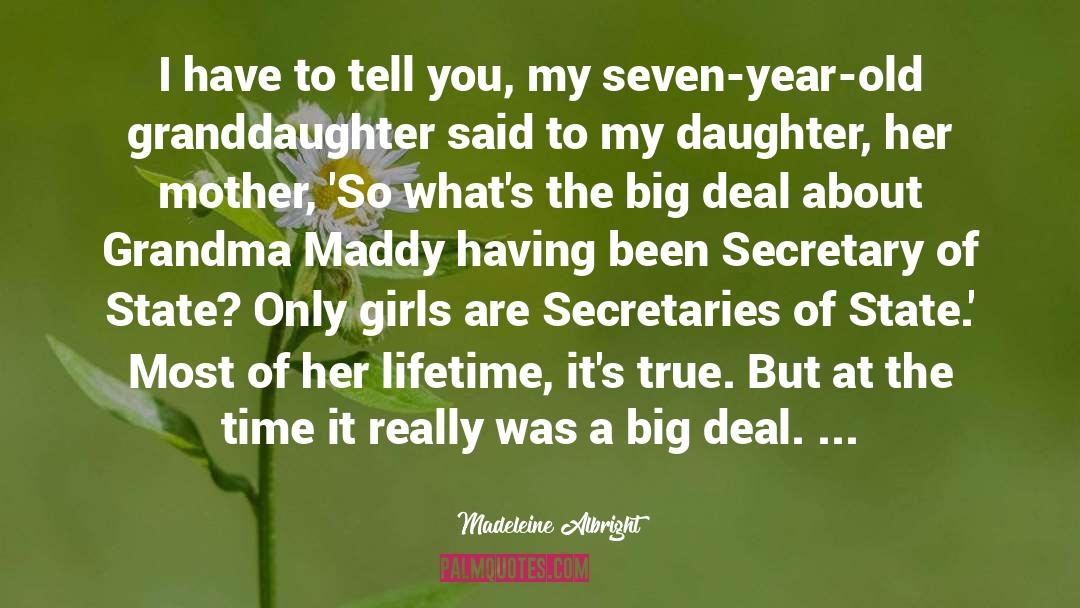 Mother Daughter Grandmother quotes by Madeleine Albright
