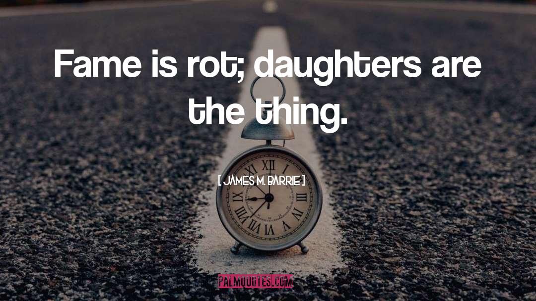 Mother Daughter Humorous quotes by James M. Barrie