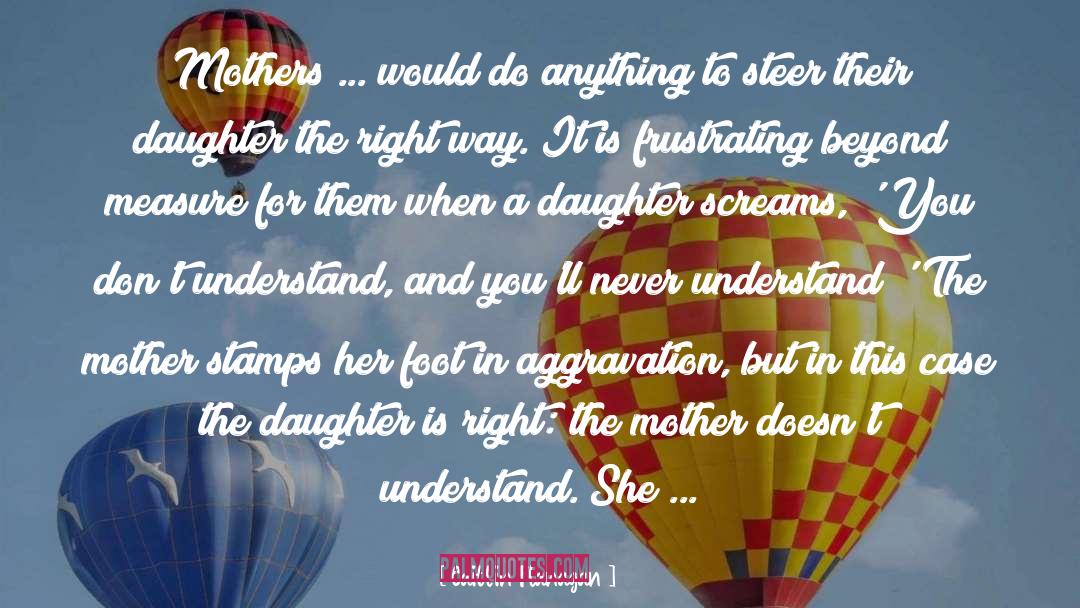 Mother Daughter Humorous quotes by Caitlin Flanagan
