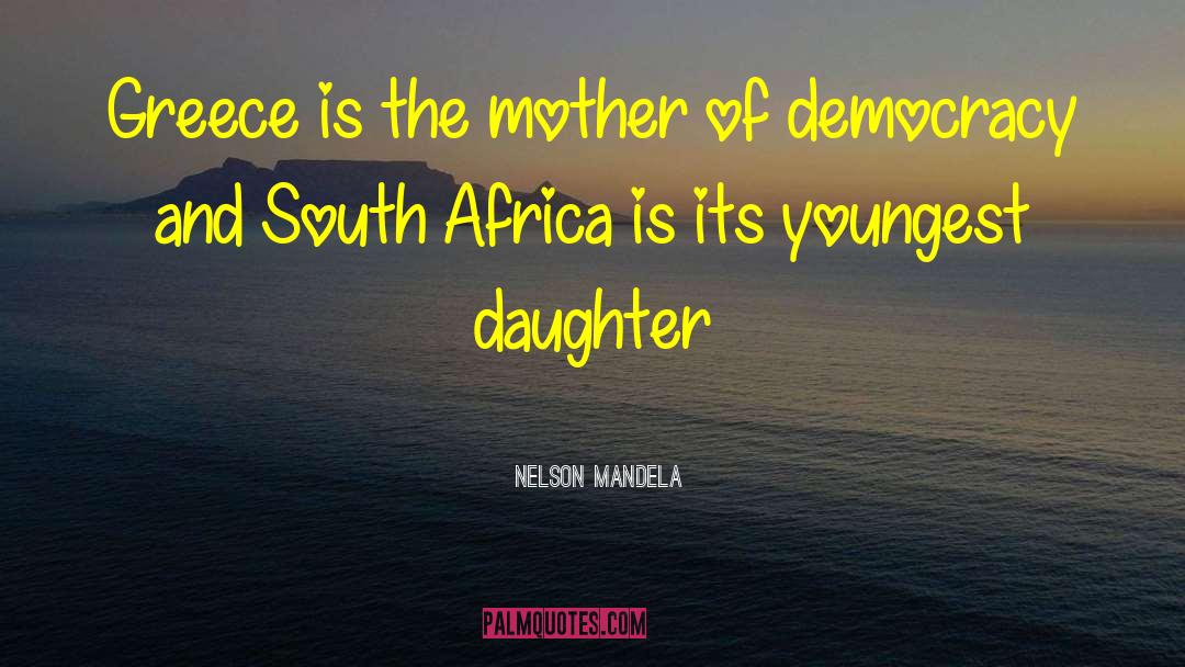 Mother Daughter Humorous quotes by Nelson Mandela
