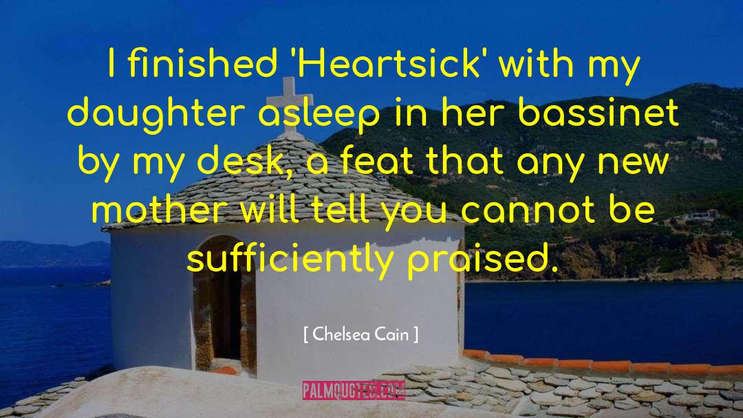 Mother Daughter Humorous quotes by Chelsea Cain
