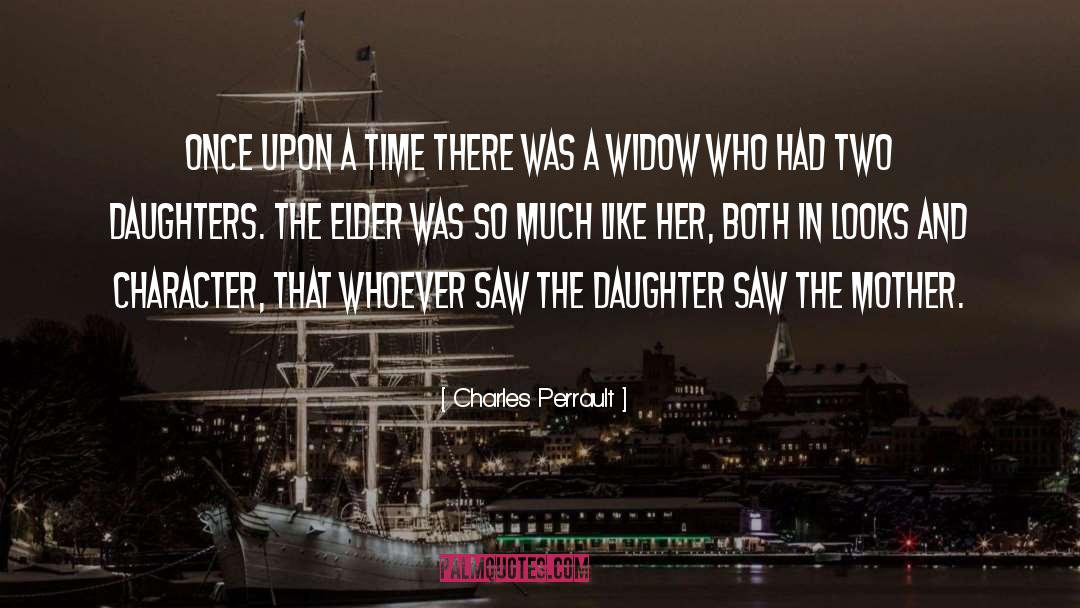 Mother Daughter Relationship quotes by Charles Perrault