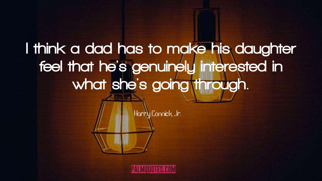 Mother Daughter Relationship quotes by Harry Connick, Jr.