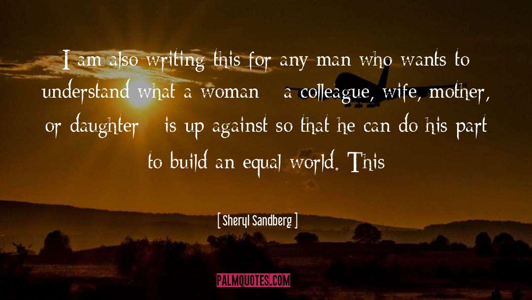 Mother Daughter Relationship quotes by Sheryl Sandberg