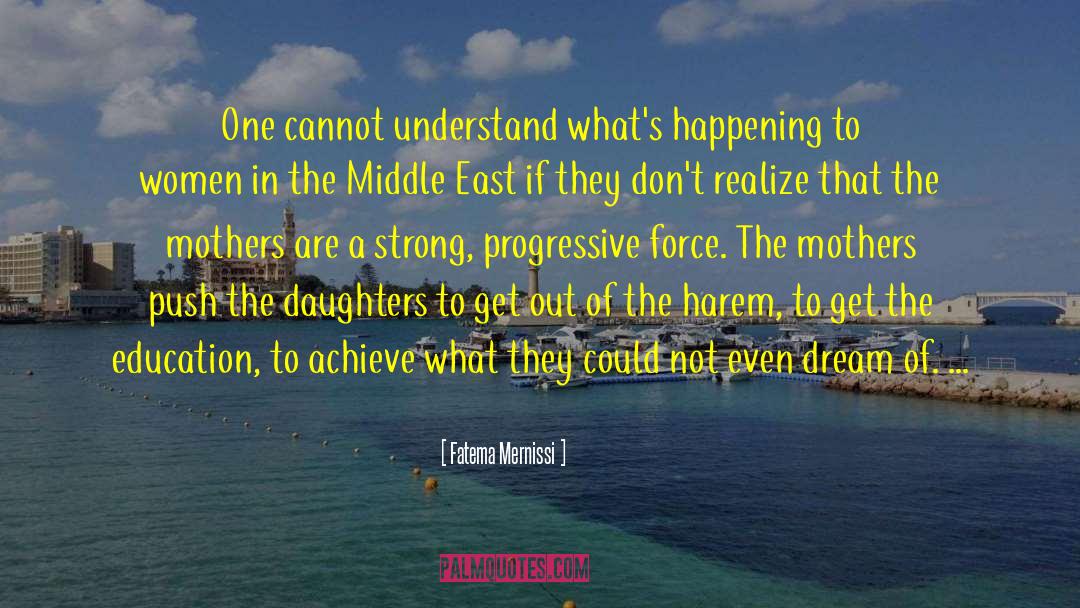 Mother Daughter Relationship quotes by Fatema Mernissi