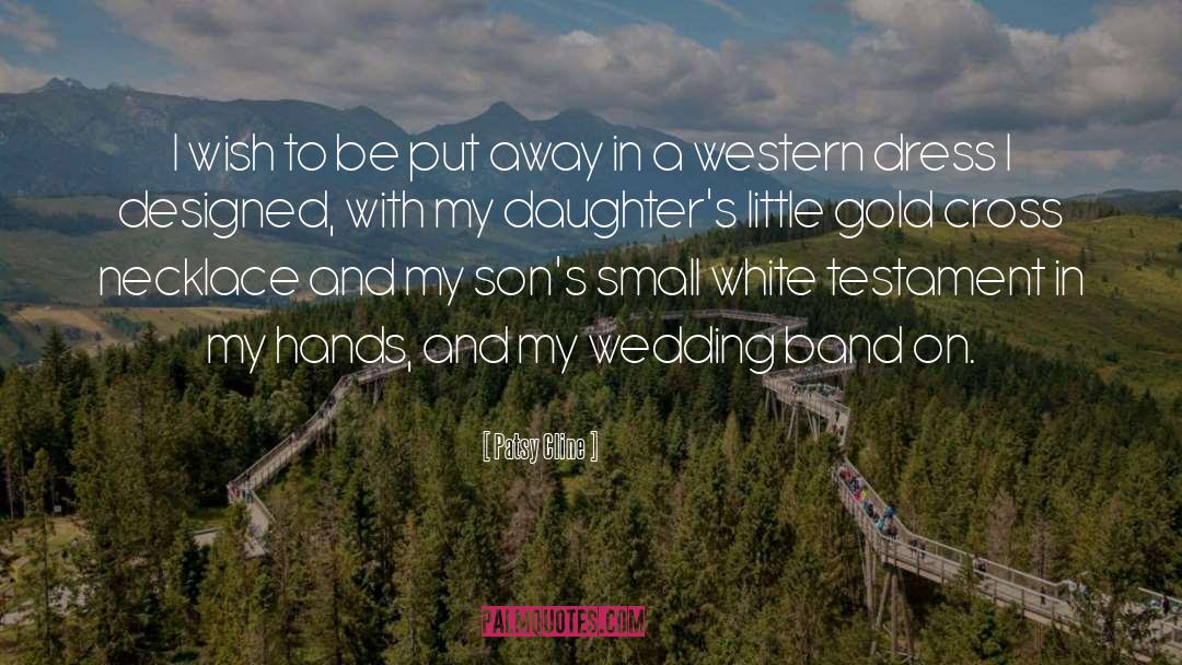 Mother Daughter Wedding Dress quotes by Patsy Cline