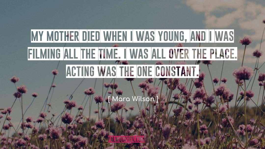 Mother Died quotes by Mara Wilson