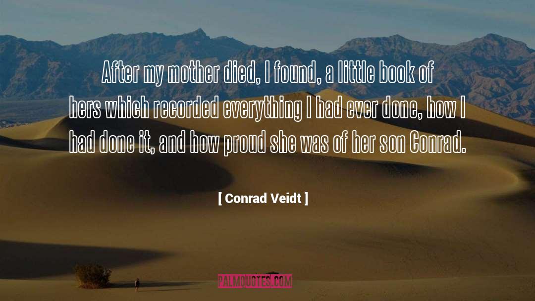Mother Died quotes by Conrad Veidt