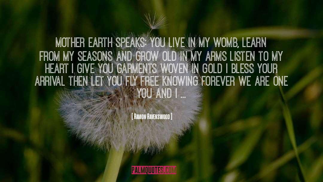 Mother Earth quotes by Ramon Ravenswood