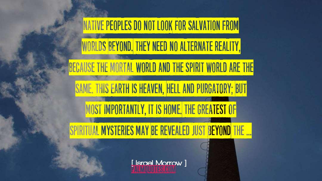 Mother Earth quotes by Israel Morrow