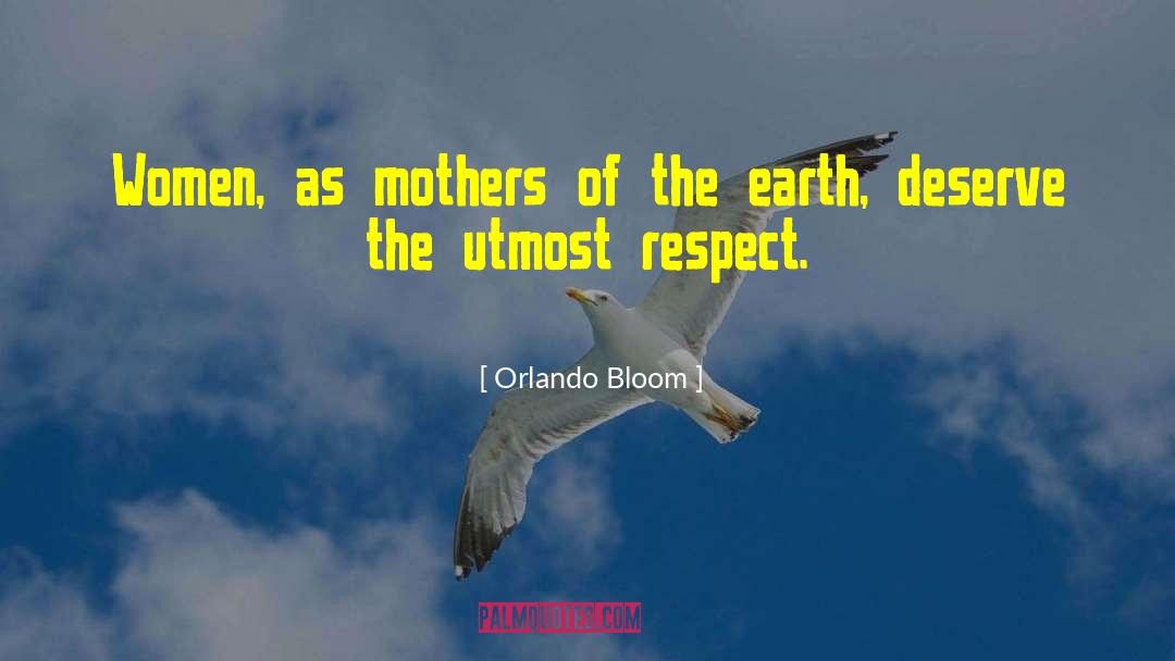 Mother Earth quotes by Orlando Bloom