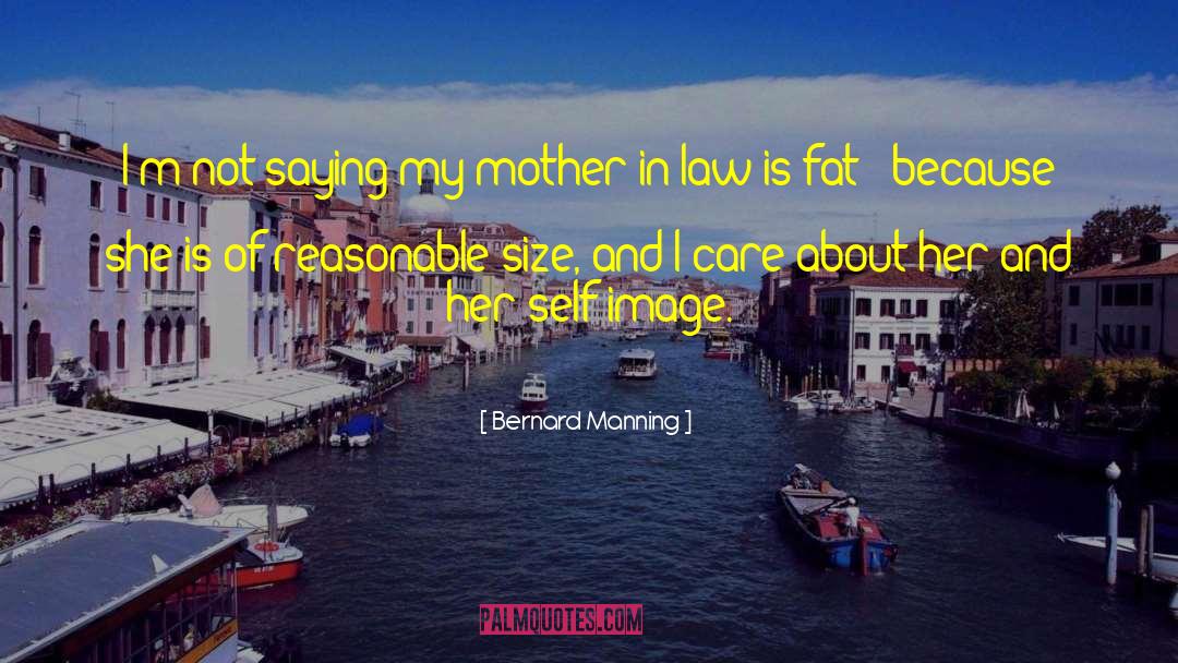 Mother In Law quotes by Bernard Manning