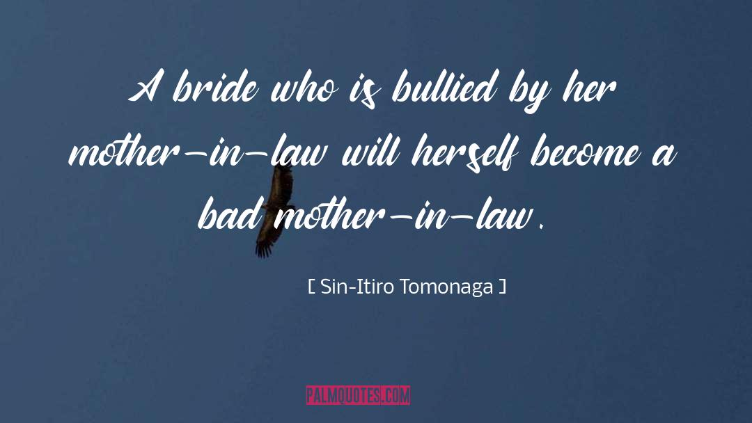 Mother In Law quotes by Sin-Itiro Tomonaga