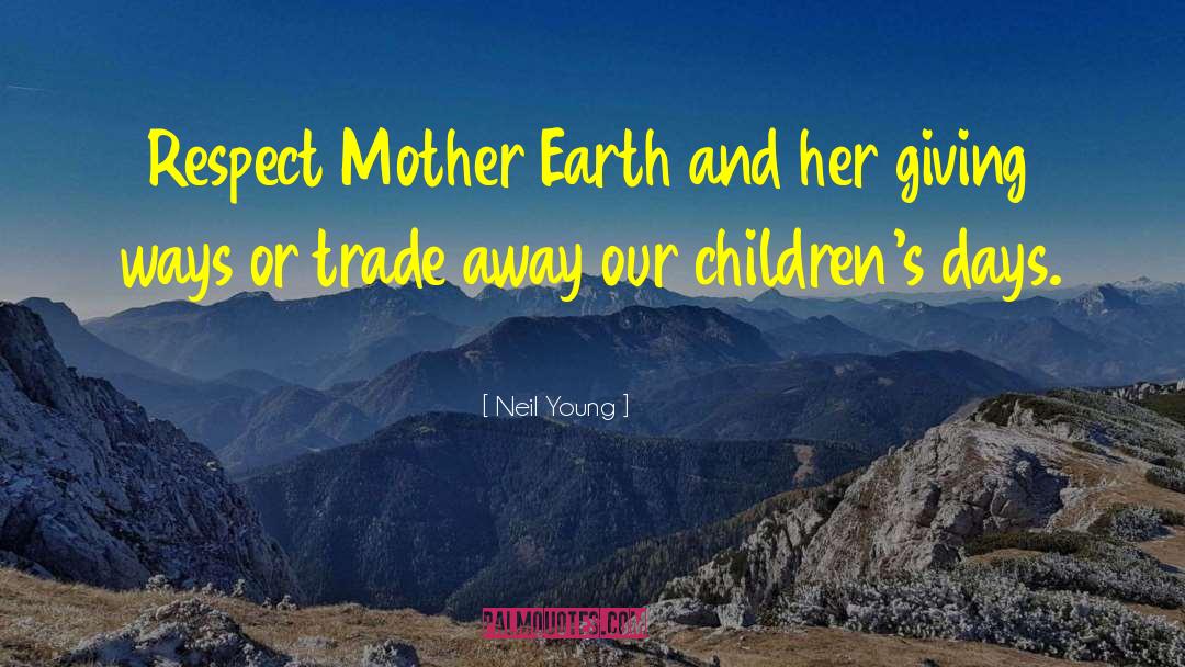 Mother Issues quotes by Neil Young