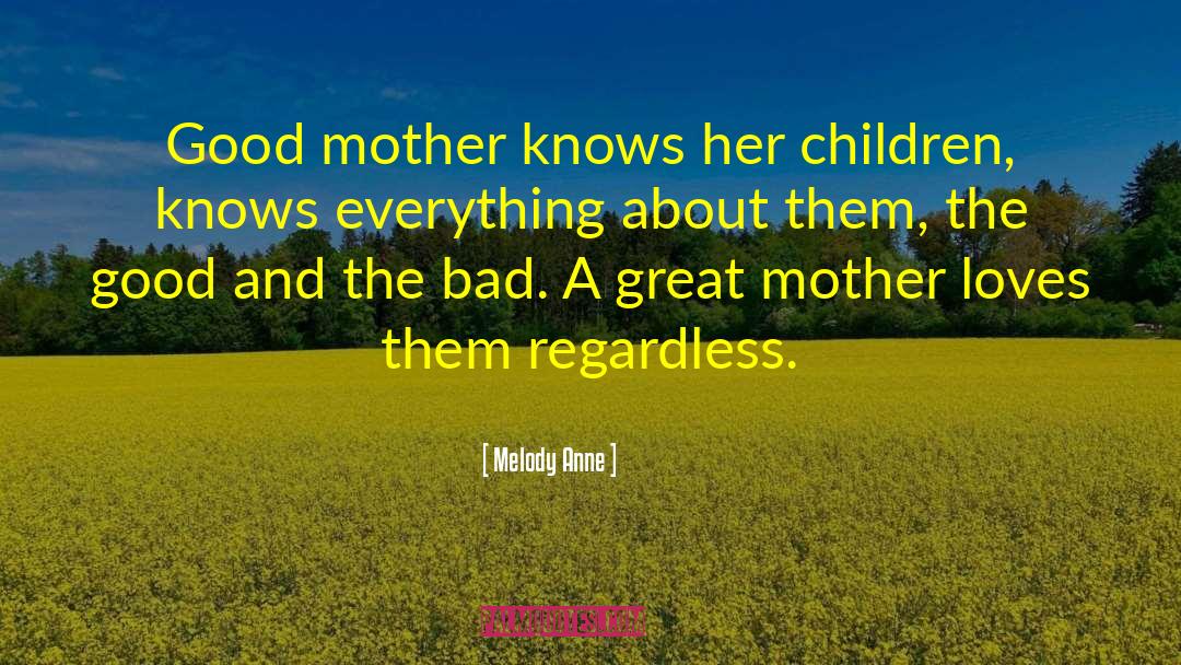 Mother Knows Best Funny quotes by Melody Anne