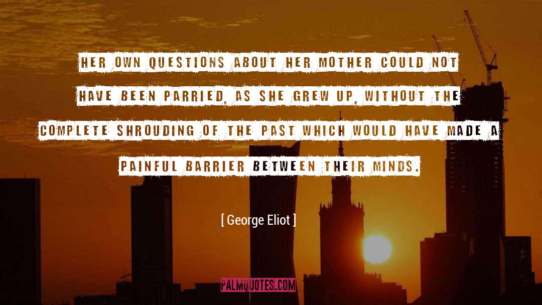 Mother Light quotes by George Eliot