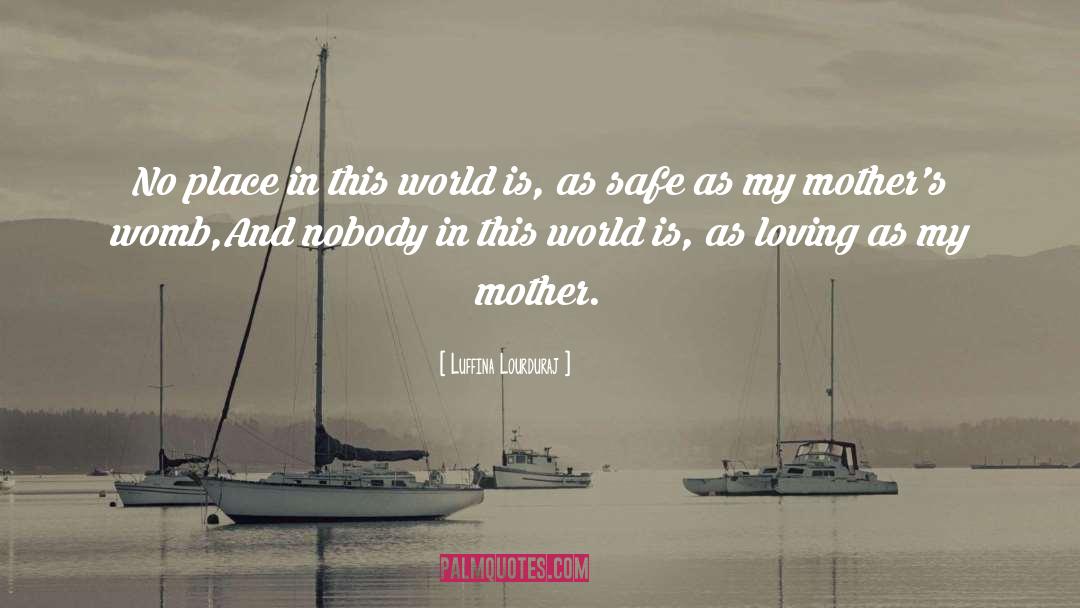 Mother Love quotes by Luffina Lourduraj