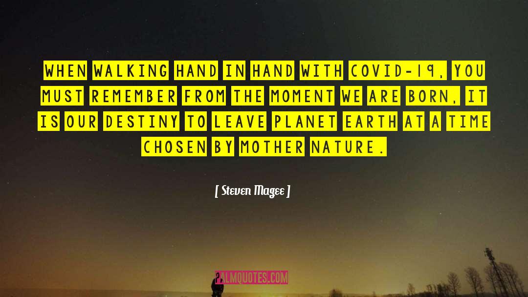 Mother Nature quotes by Steven Magee
