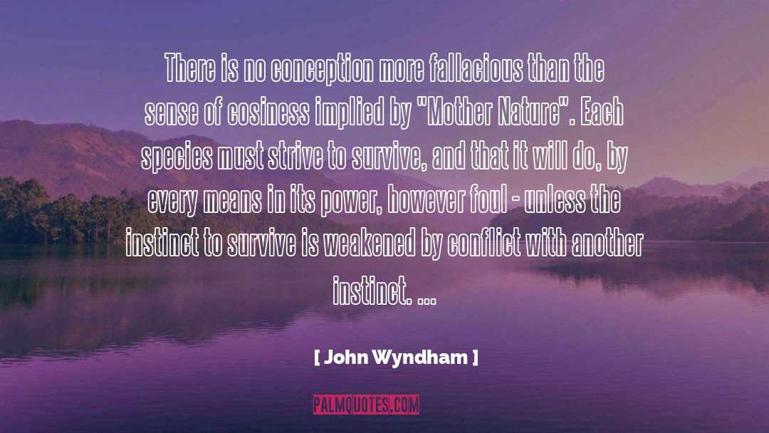 Mother Nature quotes by John Wyndham