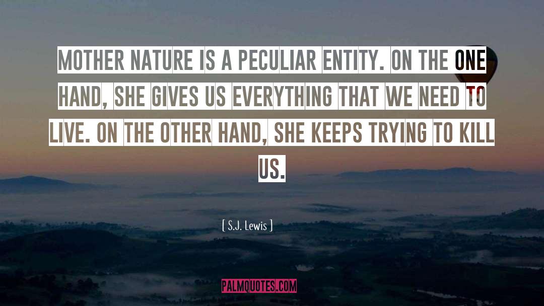 Mother Nature quotes by S.J. Lewis