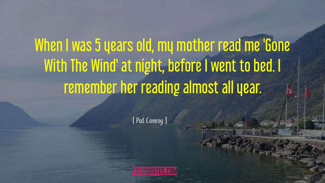 Mother Night quotes by Pat Conroy