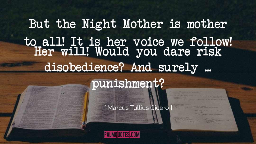 Mother Night quotes by Marcus Tullius Cicero