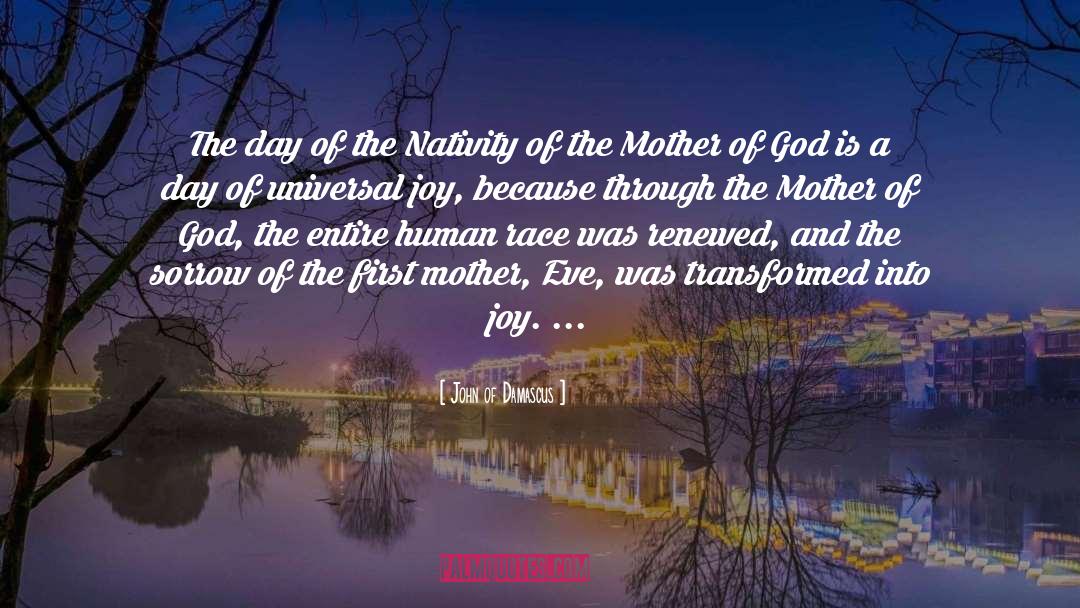 Mother Of God quotes by John Of Damascus