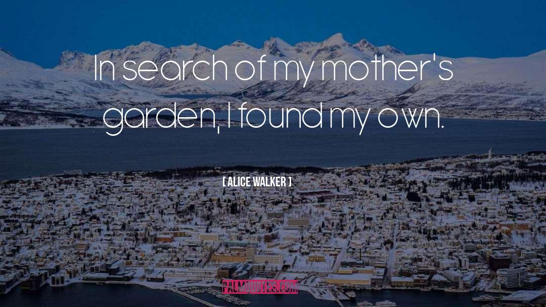 Mother quotes by Alice Walker