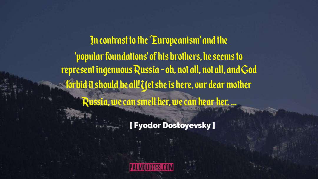 Mother Russia quotes by Fyodor Dostoyevsky