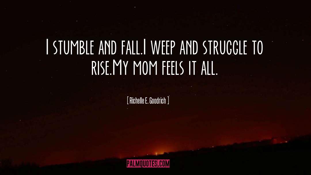 Mother S Love For Son quotes by Richelle E. Goodrich