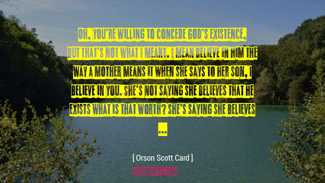 Mother Son Inspirational quotes by Orson Scott Card