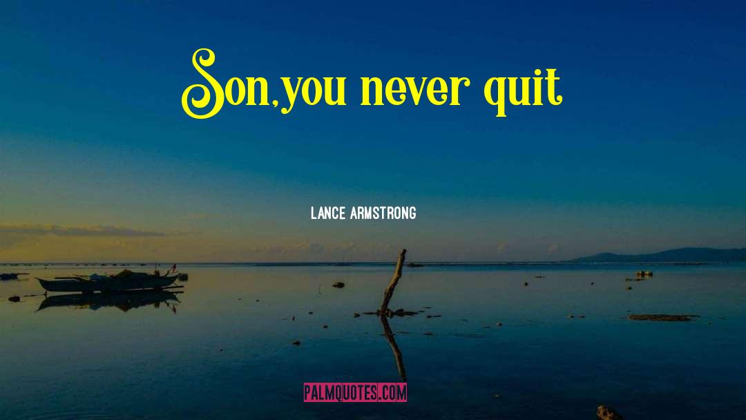 Mother Son Inspirational quotes by Lance Armstrong