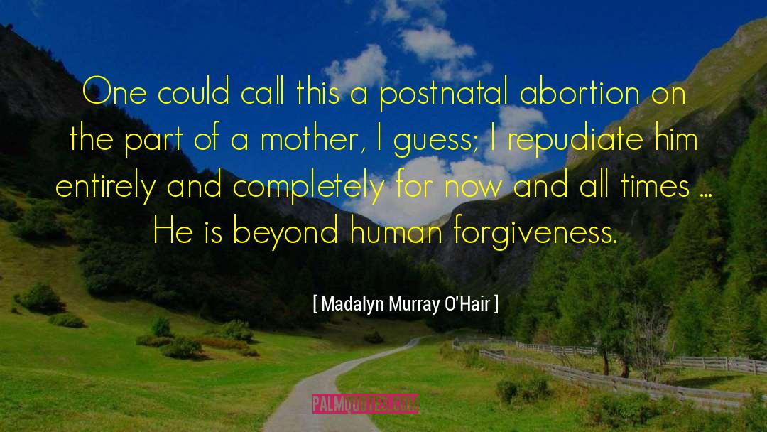 Mother Son quotes by Madalyn Murray O'Hair