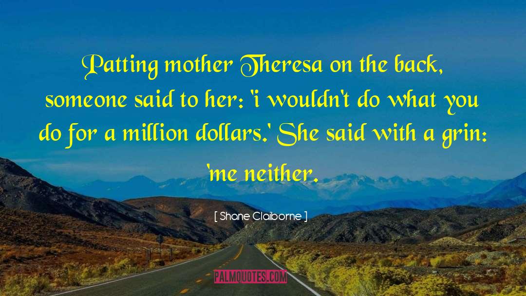 Mother Theresa quotes by Shane Claiborne