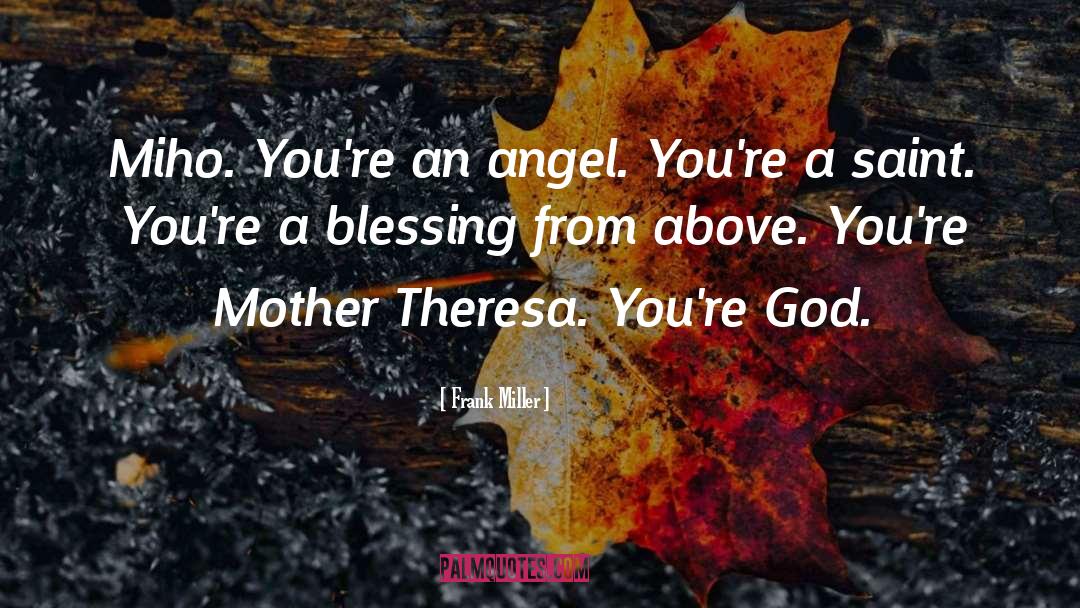 Mother Theresa quotes by Frank Miller