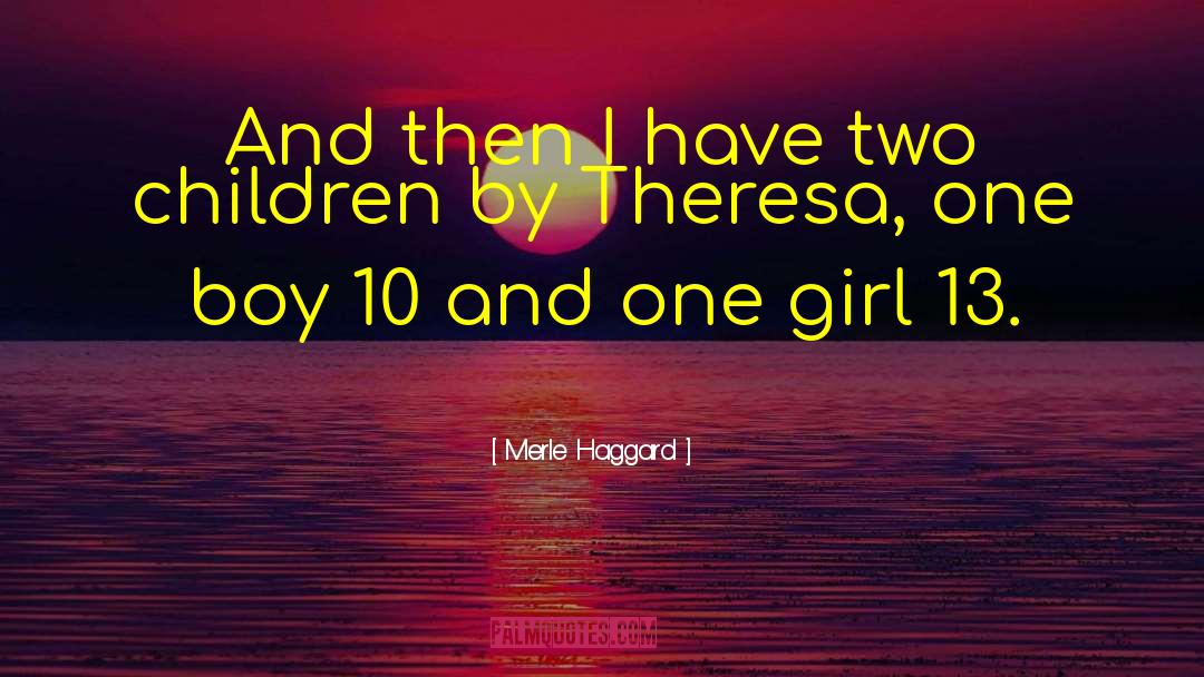Mothera Theresa quotes by Merle Haggard