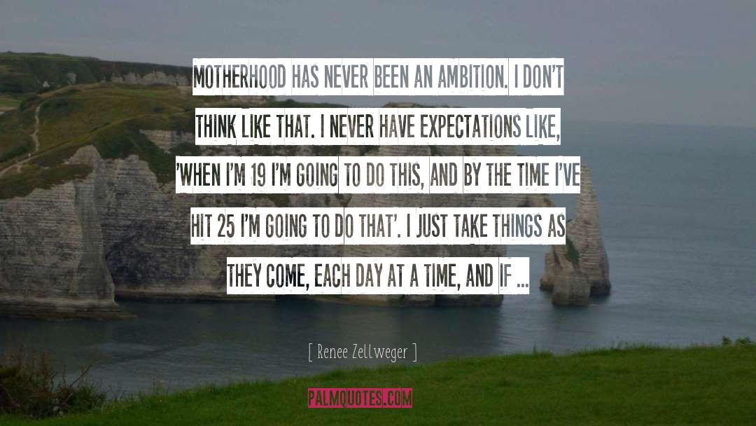 Motherhood Day quotes by Renee Zellweger