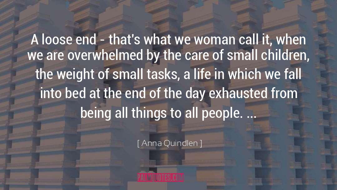 Motherhood Day quotes by Anna Quindlen