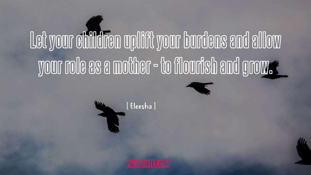 Motherhood Day quotes by Eleesha