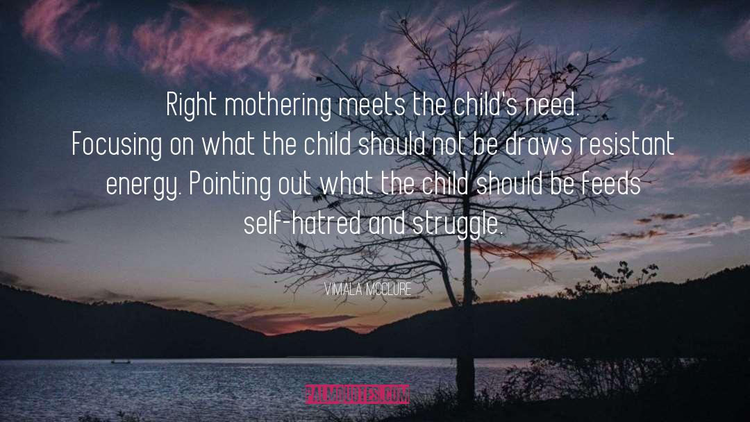 Motherhood quotes by Vimala McClure