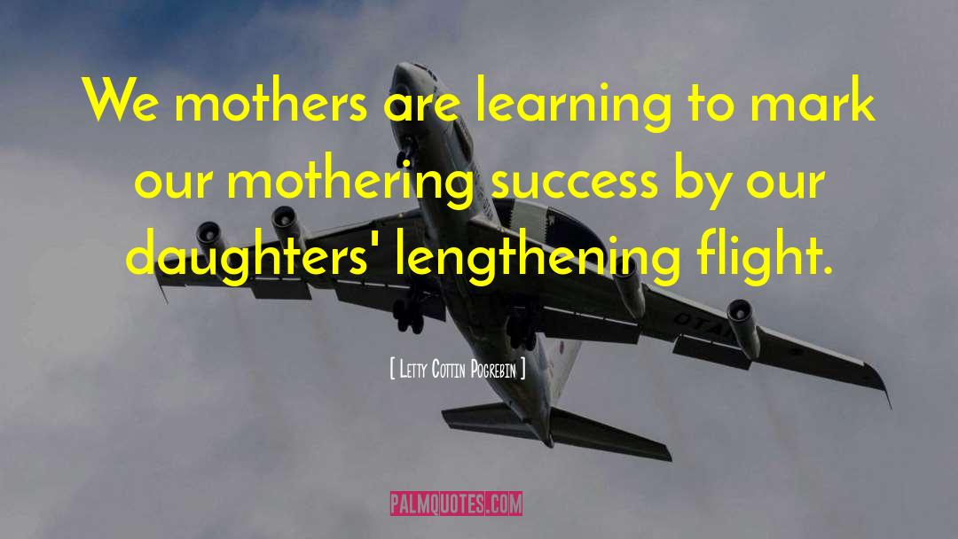 Mothering quotes by Letty Cottin Pogrebin