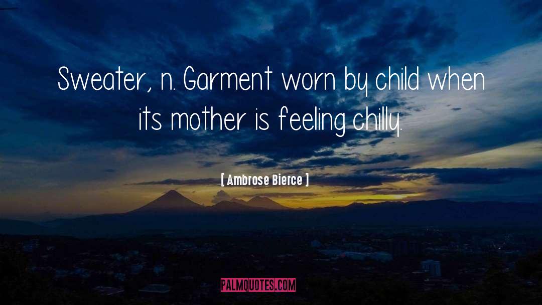 Mothering quotes by Ambrose Bierce