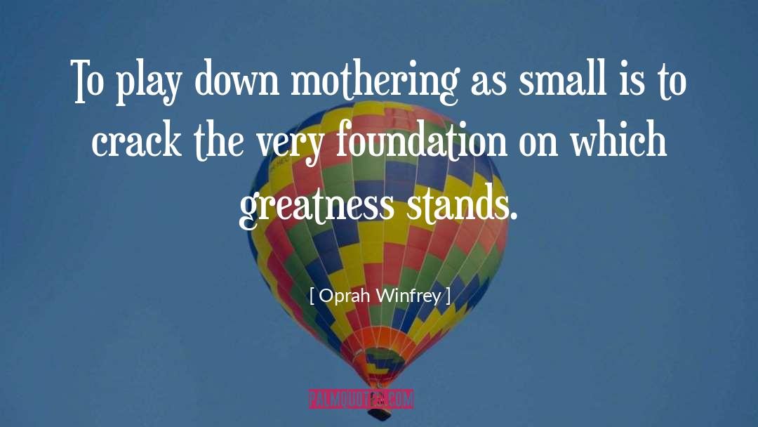 Mothering quotes by Oprah Winfrey
