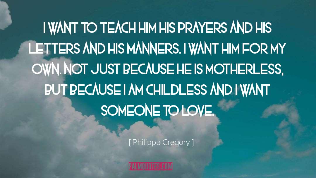 Motherless quotes by Philippa Gregory