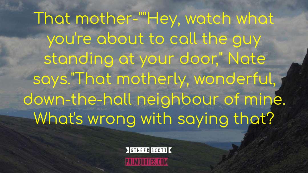 Motherly quotes by Ginger Scott