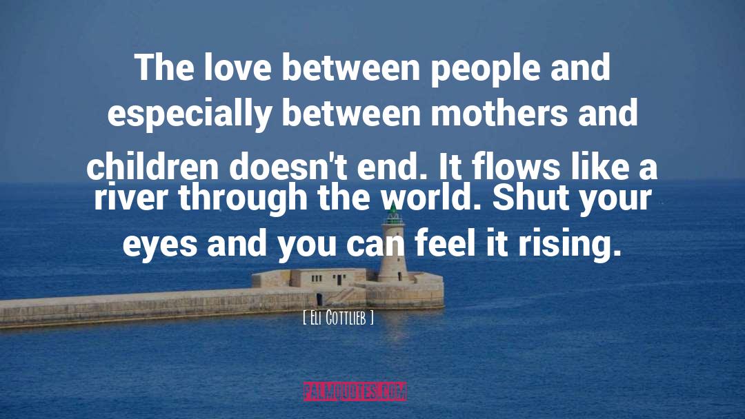 Mothers And Children quotes by Eli Gottlieb