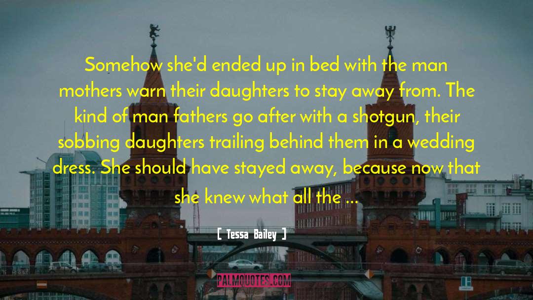 Mothers And Daughters Mother quotes by Tessa Bailey